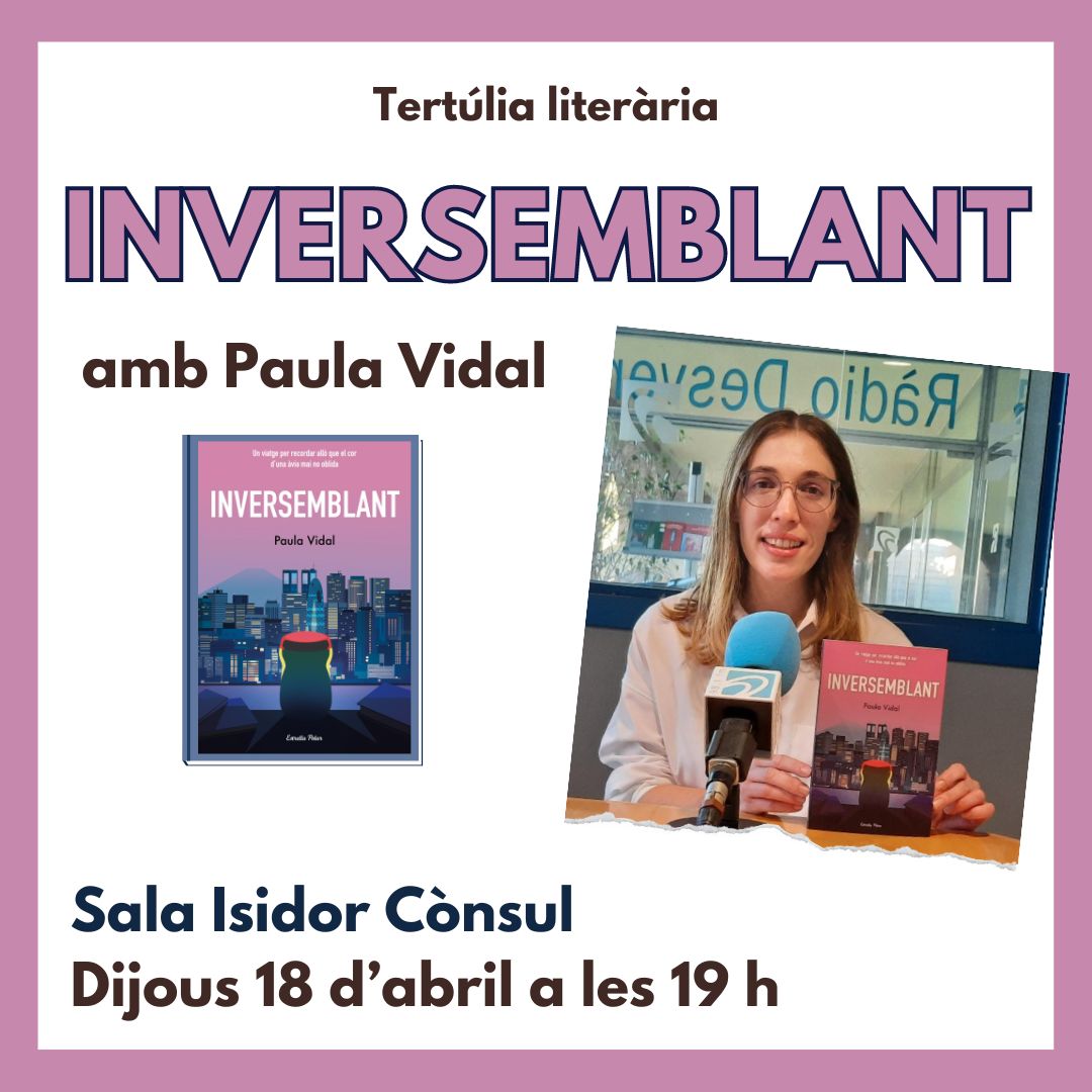 Més informació sobre l'article Presentació del llibre “Inversemblant” de Paula Vidal