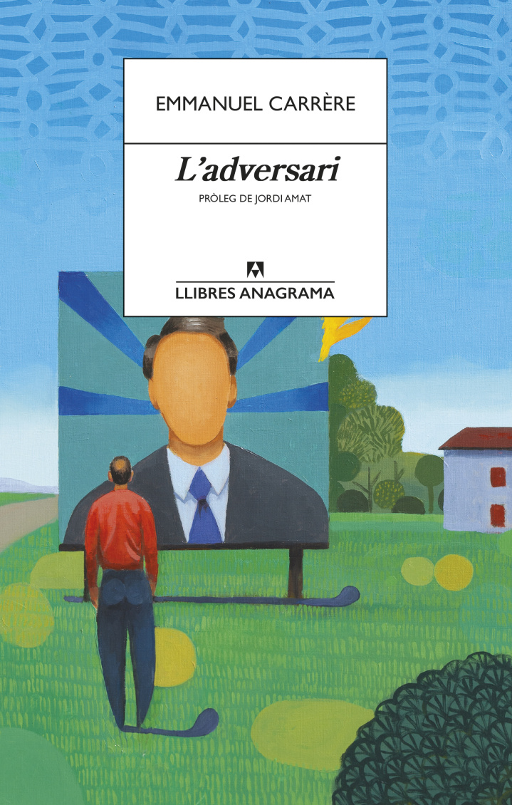 Més informació sobre l'article L’adversari / Emmanuel Carrère