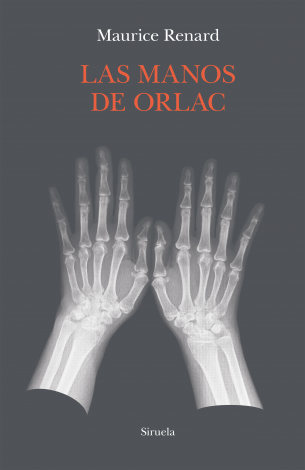 Més informació sobre l'article Las manos de Orlac / Maurice Renard